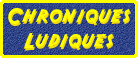 Les Chroniques Ludiques